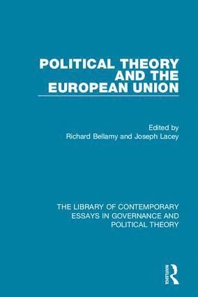 Political Theory and the European Union 1