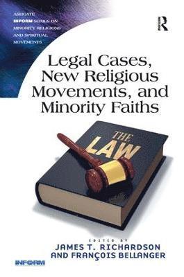 Legal Cases, New Religious Movements, and Minority Faiths 1