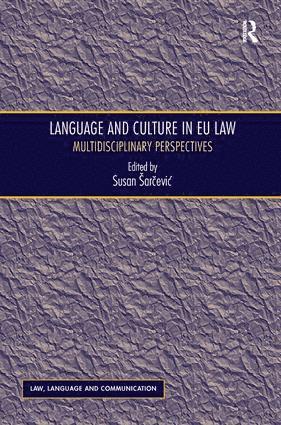 Susan Šarčević, Susan Sarcevic, Susan Sar&#269;evic, Susan arcevic, Susan ¿Ar¿Evi¿ - Language and Culture in EU Law, Inbunden