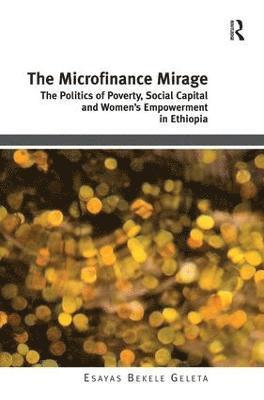 bokomslag The Microfinance Mirage