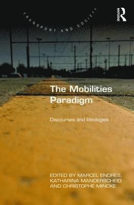 The Mobilities Paradigm 1