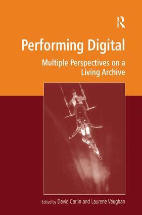 David Carlin, Laurene Vaughan - Performing Digital, Inbunden