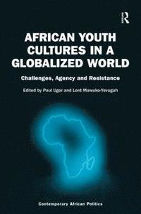 bokomslag African Youth Cultures in a Globalized World