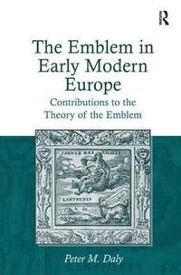 bokomslag The Emblem in Early Modern Europe