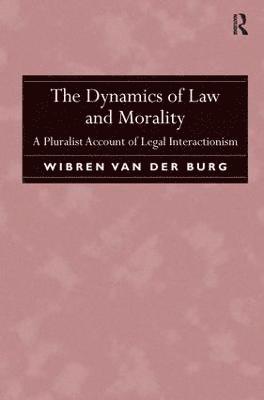 bokomslag The Dynamics of Law and Morality