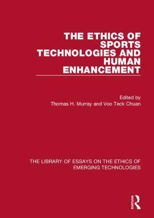 Thomas H. Murray, Voo Teck Chuan - Ethics of Sports Technologies and Human Enhancement, Inbunden