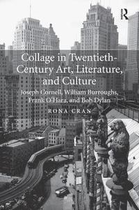 bokomslag Collage in Twentieth-Century Art, Literature, and Culture