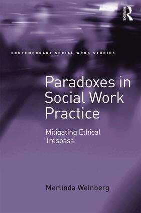 Merlinda Weinberg - Paradoxes in Social Work Practice, Inbunden