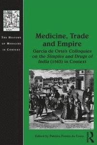 bokomslag Medicine, Trade and Empire