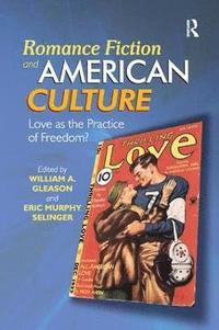 bokomslag Romance Fiction and American Culture