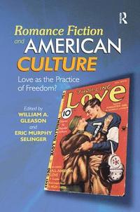 bokomslag Romance Fiction and American Culture