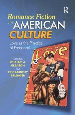 bokomslag Romance Fiction and American Culture