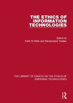Keith W Miller, Mariarosaria Taddeo, USA) Miller, Keith W (University of Missouri-St Louis, Keith W. Miller - Ethics of Information Technologies, Inbunden