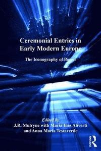bokomslag Ceremonial Entries in Early Modern Europe