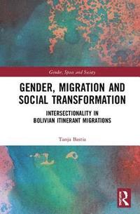 bokomslag Gender, Migration and Social Transformation