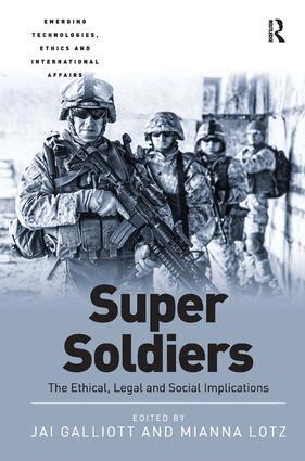 Jai Galliott, Mianna Lotz - Super Soldiers, Inbunden