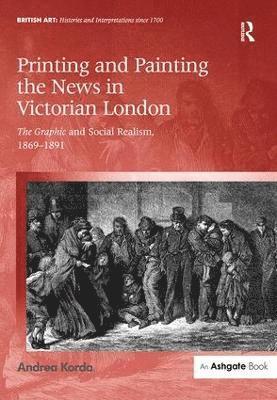 bokomslag Printing and Painting the News in Victorian London