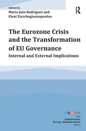 The Eurozone Crisis and the Transformation of EU Governance 1