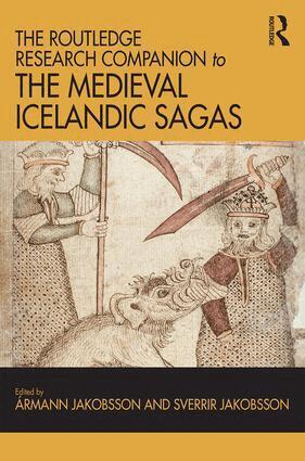 Ármann Jakobsson, Sverrir Jakobsson - Routledge Research Companion to the Medieval Icelandic Sagas, Inbunden