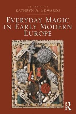 Everyday Magic in Early Modern Europe 1