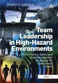 bokomslag Team Leadership in High-Hazard Environments