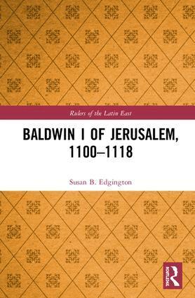 Susan Edgington - Baldwin I of Jerusalem, 1100-1118, Inbunden