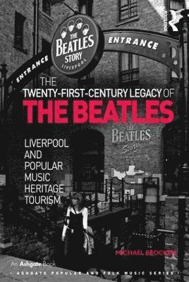 bokomslag The Twenty-First-Century Legacy of the Beatles