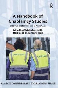 bokomslag A Handbook of Chaplaincy Studies