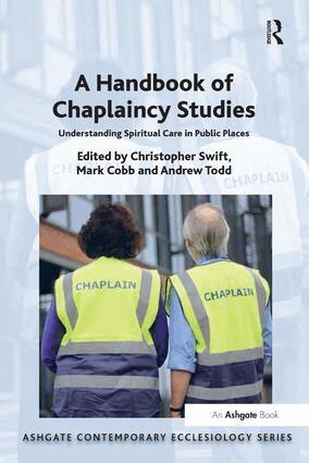 Christopher Swift, Mark Cobb, Andrew Todd - Handbook of Chaplaincy Studies, Häftad