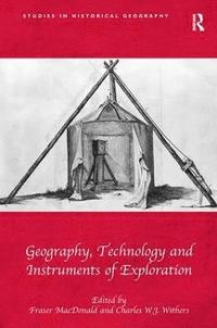 bokomslag Geography, Technology and Instruments of Exploration