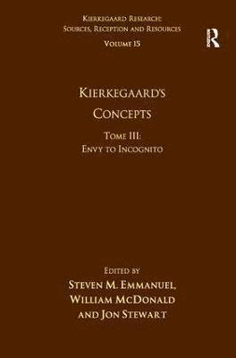 bokomslag Volume 15, Tome III: Kierkegaard's Concepts