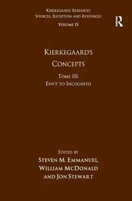 bokomslag Volume 15, Tome III: Kierkegaard's Concepts