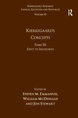 Volume 15, Tome III: Kierkegaard's Concepts 1