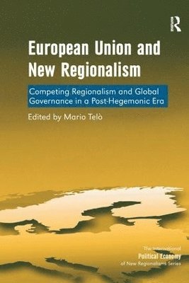 bokomslag European Union and New Regionalism