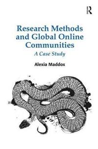 bokomslag Research Methods and Global Online Communities