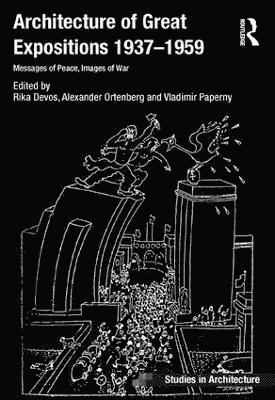 Architecture of Great Expositions 1937-1959 1