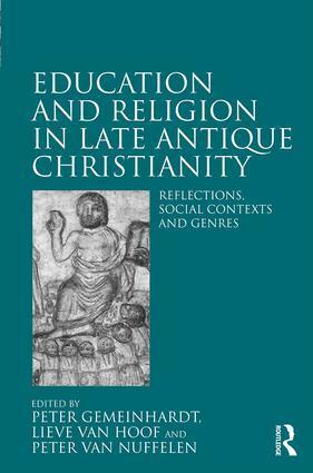 Peter Gemeinhardt, Lieve Van Hoof, Peter Van Nuffelen - Education and Religion in Late Antique Christianity, Inbunden