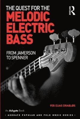 The Quest for the Melodic Electric Bass 1