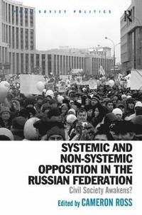 bokomslag Systemic and Non-Systemic Opposition in the Russian Federation