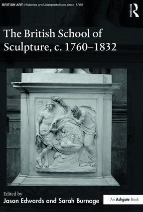 Jason Edwards, Sarah Burnage - British School of Sculpture, c.1760-1832, Inbunden