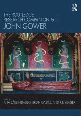 The Routledge Research Companion to John Gower 1