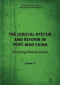 bokomslag The Judicial System and Reform in Post-Mao China