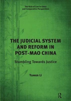 Yuwen Li - Judicial System and Reform in Post-Mao China, Inbunden