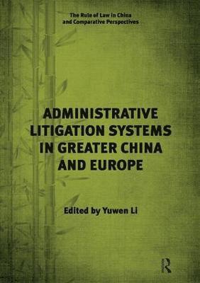 Administrative Litigation Systems in Greater China and Europe 1