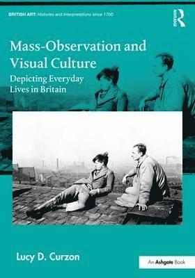 Mass-Observation and Visual Culture 1