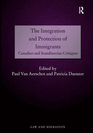 Paul Van Aerschot, Patricia Daenzer - Integration and Protection of Immigrants, Inbunden