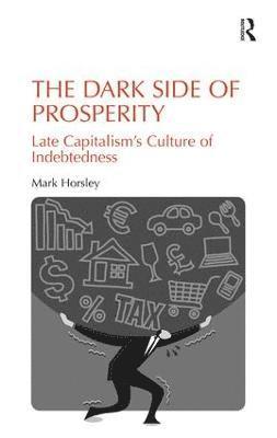 The Dark Side of Prosperity 1