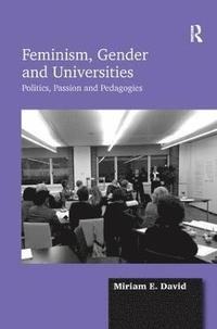 bokomslag Feminism, Gender and Universities