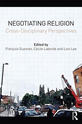 François Guesnet, Cécile Laborde, Lois Lee - Negotiating Religion, Inbunden