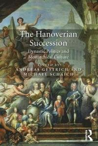 bokomslag The Hanoverian Succession
